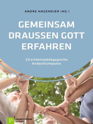 cover image of Gemeinsam draußen Gott erfahren